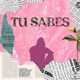Tú Sabes Single