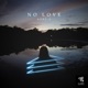 No Love Single