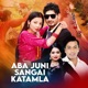 Aba Juni Sangai Katamla Single