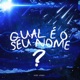 Qual é o Seu Nome Single