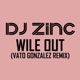Wile Out Vato Gonzalez Remix feat Ms Dynamite Single
