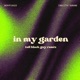 In My Garden feat Carlitta Durand Tall Black Guy Remix Single