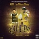 ALL I Do feat Swifty Blue Single