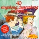 40 Singalong Dancealong Favourites