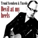 Devil at My Heels Single