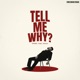 Tell Me Why Single