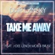Take Me Away Single feat J Dee Lench Mob Pause Single