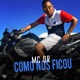 Como Nós Ficou Single