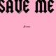 Save Me Single