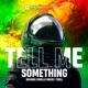 Tell Me Something Extended Mix Single