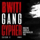 Bwiti Gang Cypher SO2E3 Single