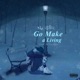 Go Make a Living Single