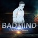 Badmind Single