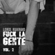 F k la Gente Vol 2