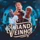 Band Veinho Single