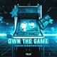 Own the Game Single