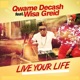 Live Your Life feat Wisa Greid Single
