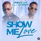 Show Me Love feat Yo Maps Single
