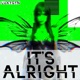 IT S ALRIGHT feat LUXYGYN Single
