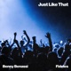 Just Like That Single
