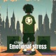 Emotional stress Single