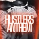 Hustlers Anthem Single