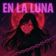 EN LA LUNA EP