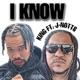 I Know feat J Notts Single