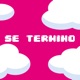 Se Termino feat JunioR Lucho Santiago Adaro F Icco Single