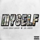 Myself feat Lil Nexus Single