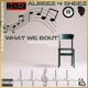 What We Bout feat Ratchet Jesus Single