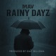 Rainy Dayz Single