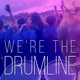 We re the Drumline Single