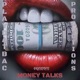 Money Talks