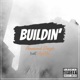 Buildin feat Ayewey Single