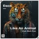 Like An Animal feat Black Prez Single