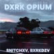 Dxrk Opium Single