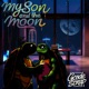 My Son and the Moon Single