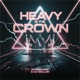 Heavy Is the Crown Single
