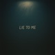 LIE TO ME Single