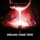 Dreams Come True Single