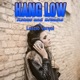 Hang Low feat Ashes and Dreams Single