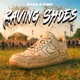 Raving Shoes Single