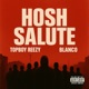 HOSH SALUTE feat Blanco Single