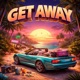 Get away feat Ezell N3O Lastone2stand Meanfean Single