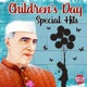 Children s Day Special Hits