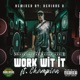 Work with It Devious D Remix feat Champian Single