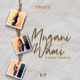 Mngani Wami feat Intabayasedubai Single