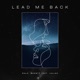 Lead Me Back feat Juliah Single