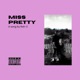 Miss Pretty Single